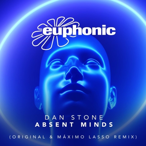 Dan Stone - Absent Minds [EUPH388]